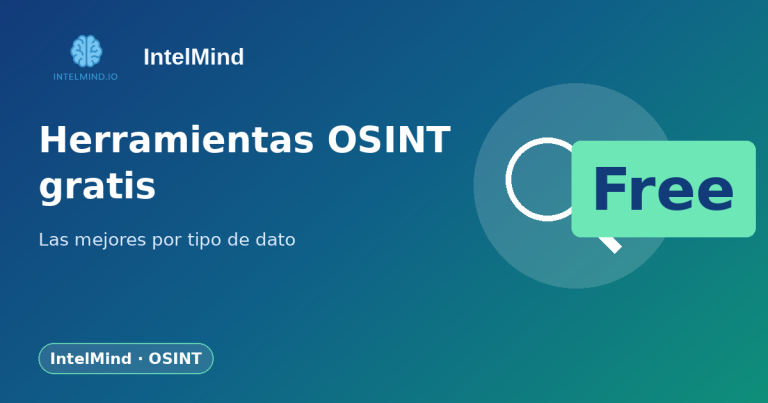 Herramientas OSINT gratis: las mejores por tipo de dato